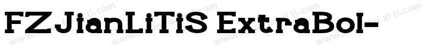 FZJianLiTiS ExtraBol字体转换